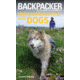 Media Backpacker Magazine's Hiking and Backpacking with Dogs