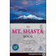 Mt Shasta Book 3rd Ed, Selters &amp; Zanger, Publisher - Wilderness Press