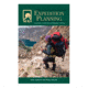 Nols Expedition Planning, Dave Anderson &amp; Molly Absolon, Publisher - Stackpole Books