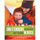Globe Pequot Press Kids' Outdoor Adventure Book 9780762783526