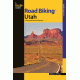 Road Bike Utah, Wayne D. Cottrell, Publisher - Globe Pequot Press