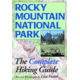 Rocky Mtn Np Complete Hike Gd, Lisa Foster, Publisher - Big Earth Publishing