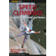 Speed Climbing 2nd, Randy Stapilus, Publisher - Globe Pequot Press