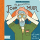 The Adventures Of John Muir, Coombs &amp; Lucas, Publisher - Harper Collins Pub