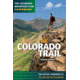 The Colorado Trail 8th Ed, Colorado Trail Foundation, Publisher - Mountaineers Books