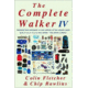 The Complete Walker Iv, Colin Fletcher &amp; Cl Rawlins, Publisher - Random House