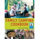 The Family Camping Cookbook, Tiff &amp; Jim Easton, Publisher - Fox Chapel