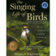 The Singing Life Of Birds, Donald Kroodsma, Publisher - Houghton Mifflin