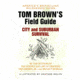 Tom Browns City Urban Surviva, Tom Brown, Publisher - Penguin Putnam