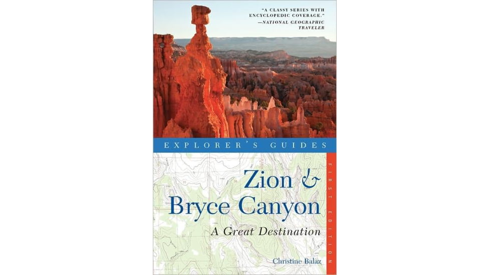 Explorers Guides Zion and Bryce Canyon: A Great Destination