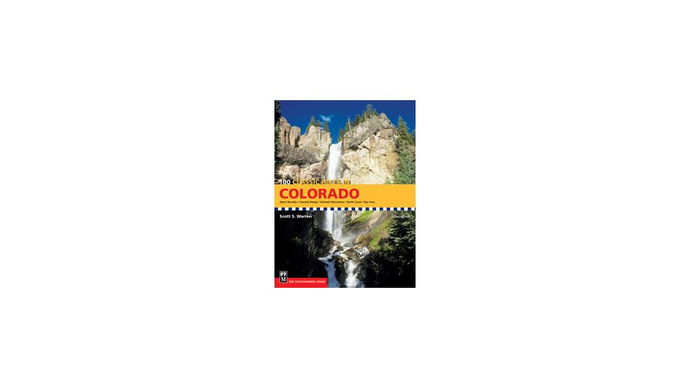 100 Classic Hikes In Colorado , Scott S. Warren, Publisher - Mountaineers Books