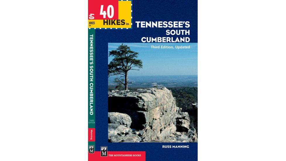 40 Hikes In Tennessee's South, Russ Manning, Publisher - Mountaineers Books
