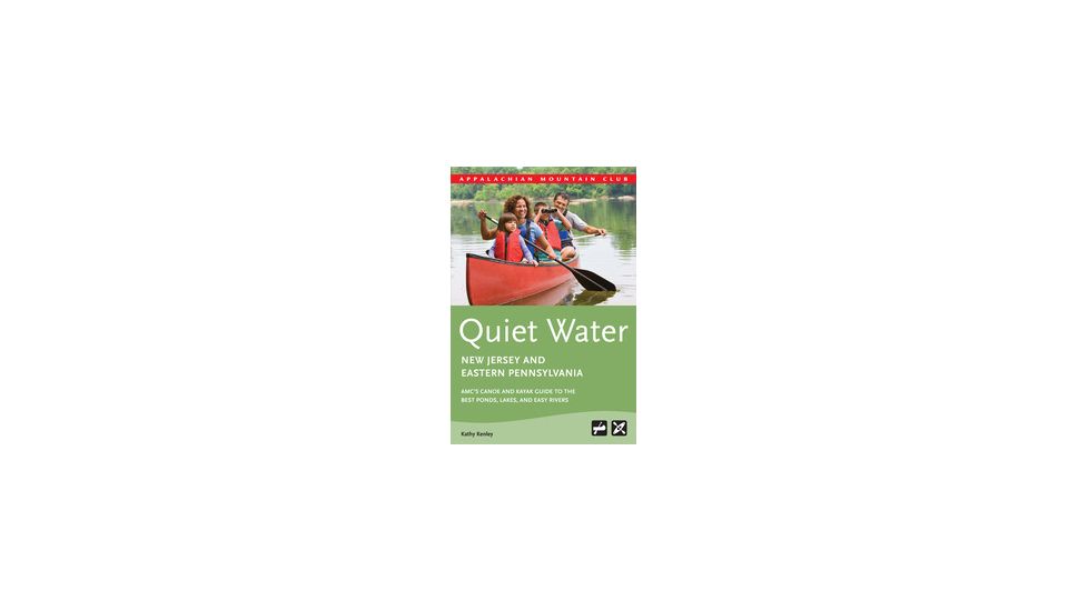 Amc Quiet Water Nj/eastern Pa, Kathy Kenley, Publisher - Globe Pequot Press