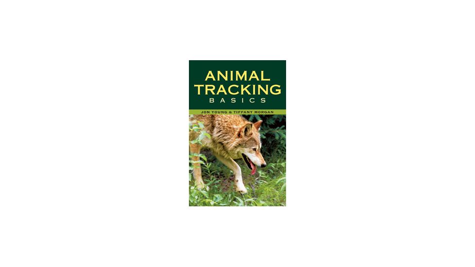 Animal Tracking Basics, Young, Morgan, Publisher - Stackpole Books