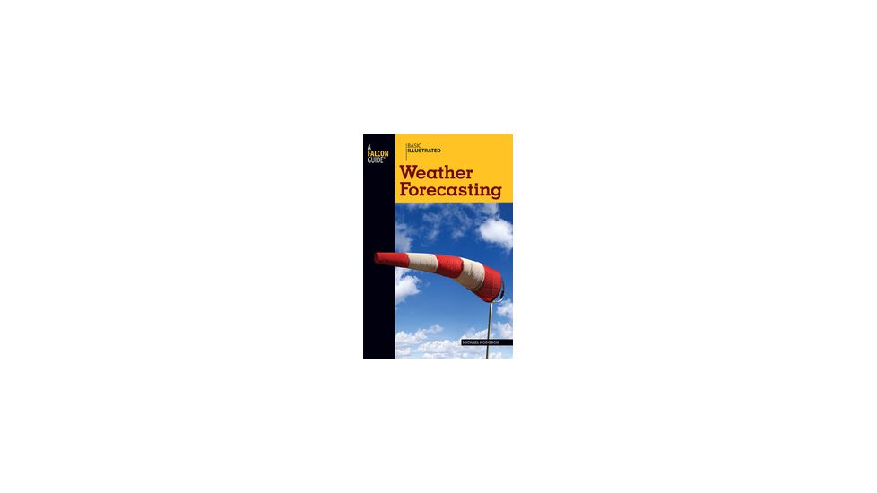 B.i. Weather Forecasting, Michael Hodgson, Publisher - Globe Pequot Press