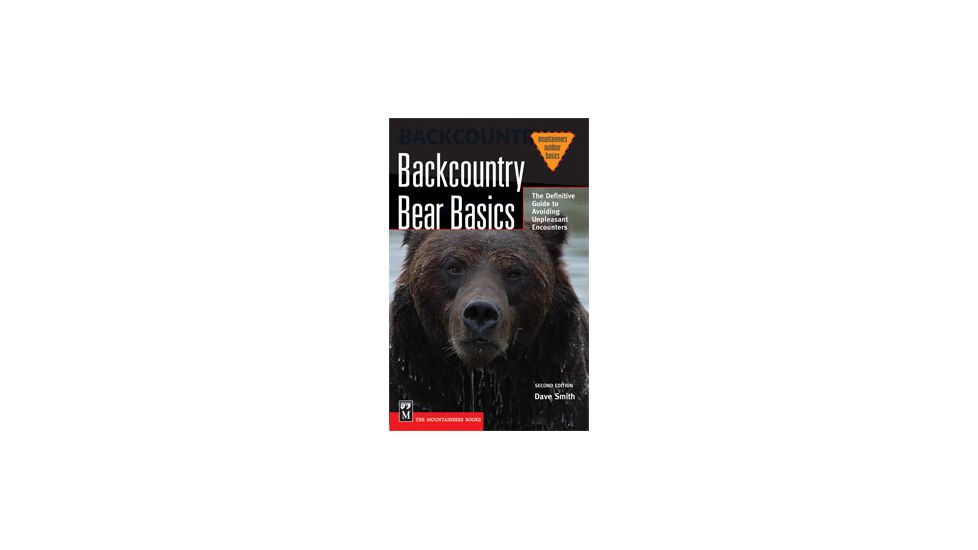 Backcountry Bear Basics, David Smith, Publisher - Mountaineers Books