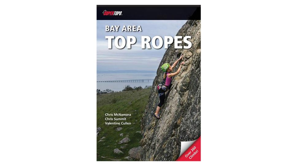 Bay Area Top Ropes, Chris Summit Et Al., Publisher - Wilderness Press