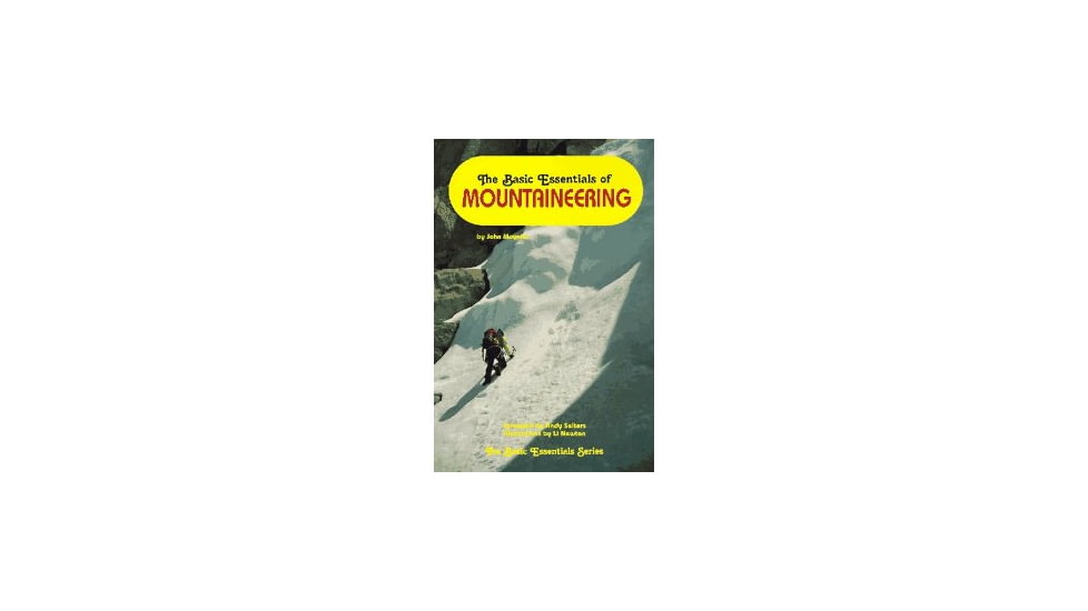 Be Mountaineering, John Moynier, Publisher - Globe Pequot Press