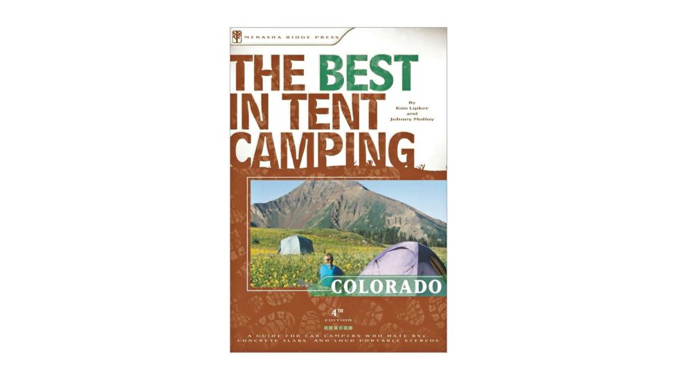 Best In Tent Camp Colorado, Lipker, Molloy, Publisher - Menasha Ridge Press