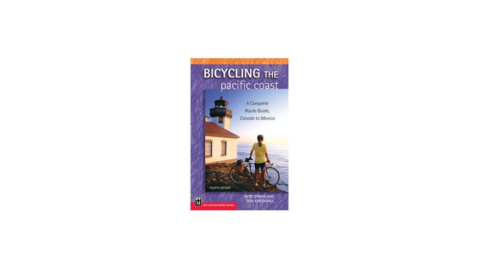 Bicycling The Pacific Coast, Kirkendall &amp; V. Spring, Publisher - Mountaineers Books