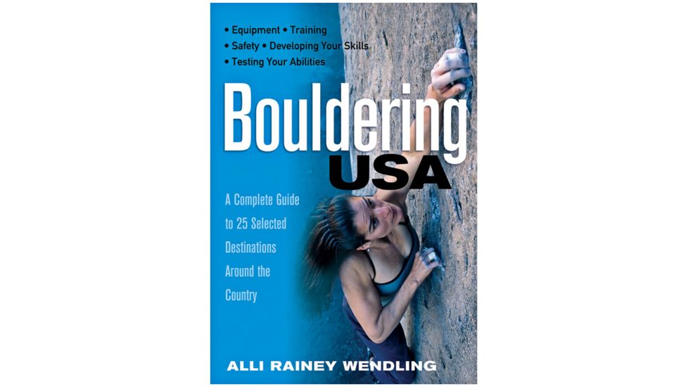 Bouldering Usa, Alli Rainey Wendling, Publisher - W.w. Norton &amp; Co