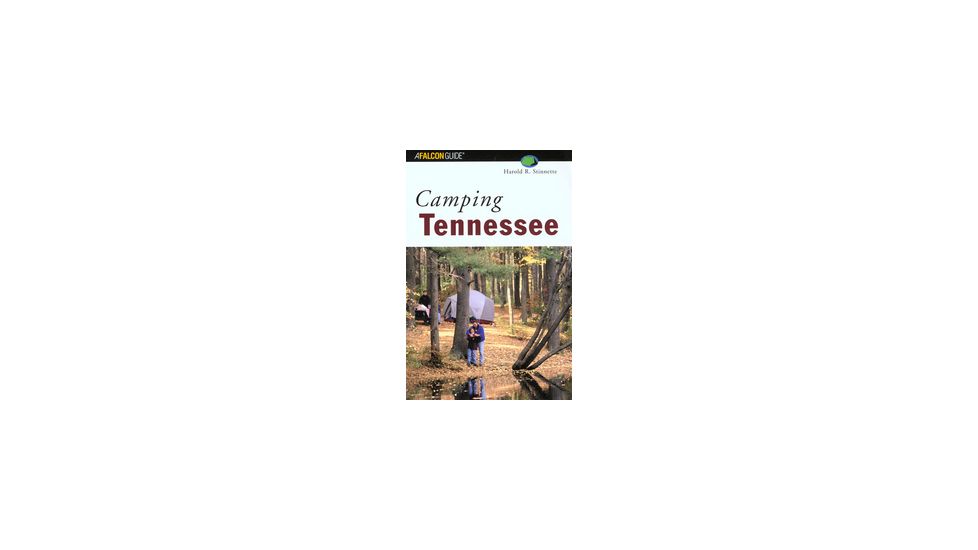 Camping Tennessee, Harold Stinnette, Publisher - Globe Pequot Press
