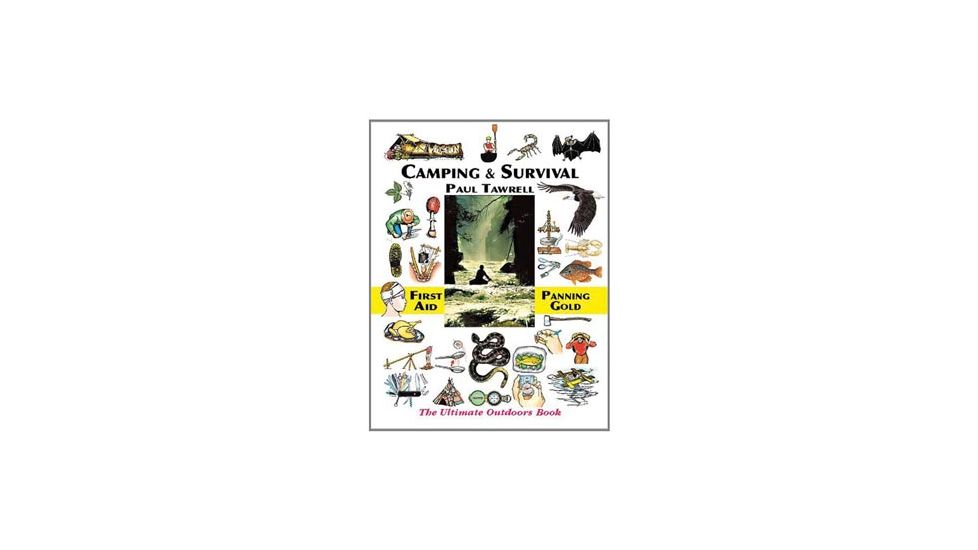 Camping &amp; Wilderness Survival, Paul Tawrell, Publisher - Paul Tarwell