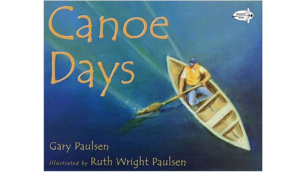 Canoe Days, Gary &amp; Ruth Wright Paulsen, Publisher - Random House