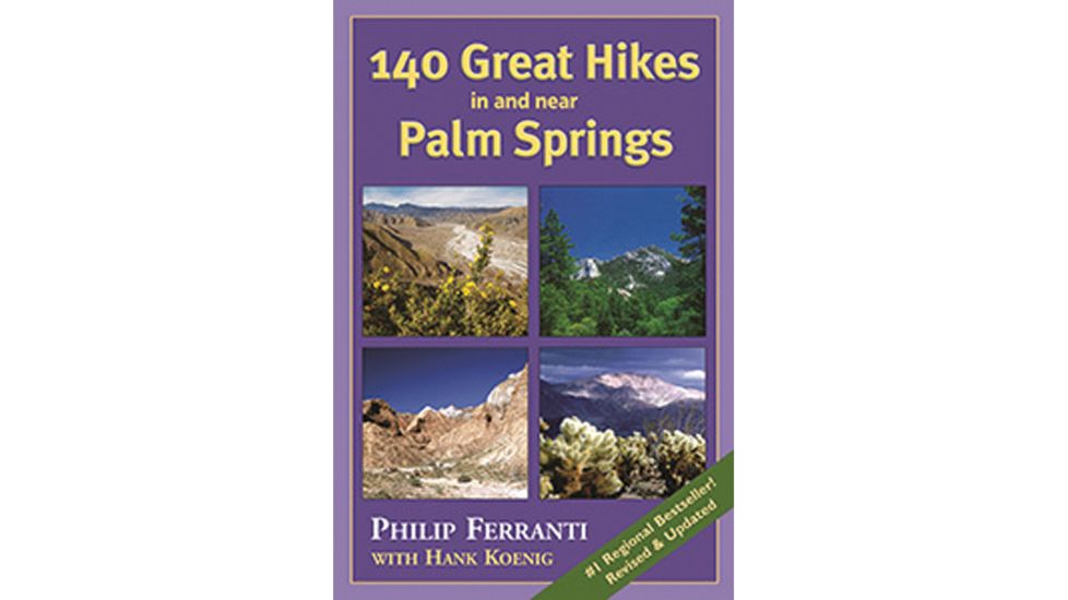 Colorado Mountain 140 Great Hikes Palm Springs 9781937052119