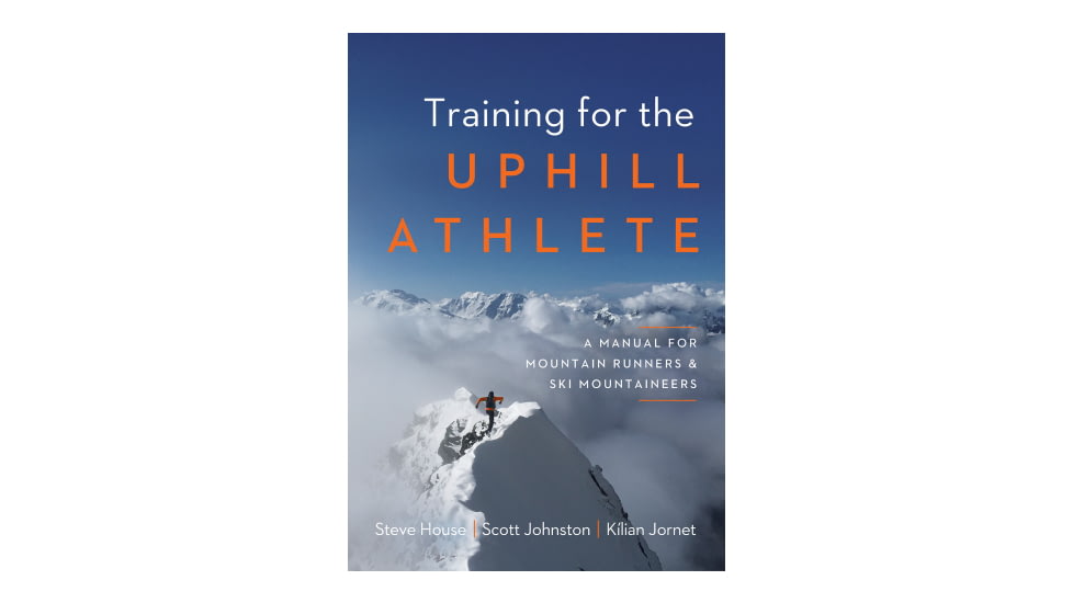 Coros Wearables, Inc. Training for the Uphill Athlete: A Manual for Mountain Runners and Ski Mountaineers, BOOK-KJ-TUA