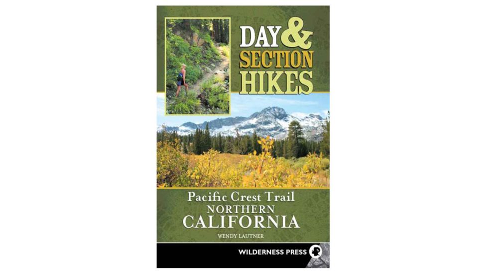 Day Hike Pac Crest Trail No Ca, Wendy Lautner, Publisher - Wilderness Press