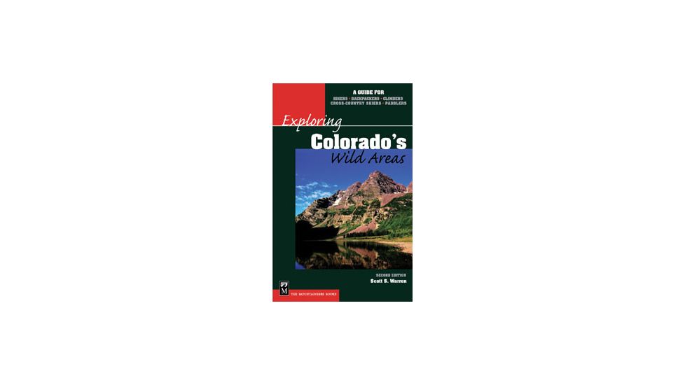Exploring Wild Areascolorado, Scott S. Warren, Publisher - Mountaineers Books