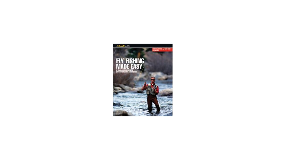 Fly Fishing Made Easy 4th, Rutter &amp; Card, Publisher - Globe Pequot Press