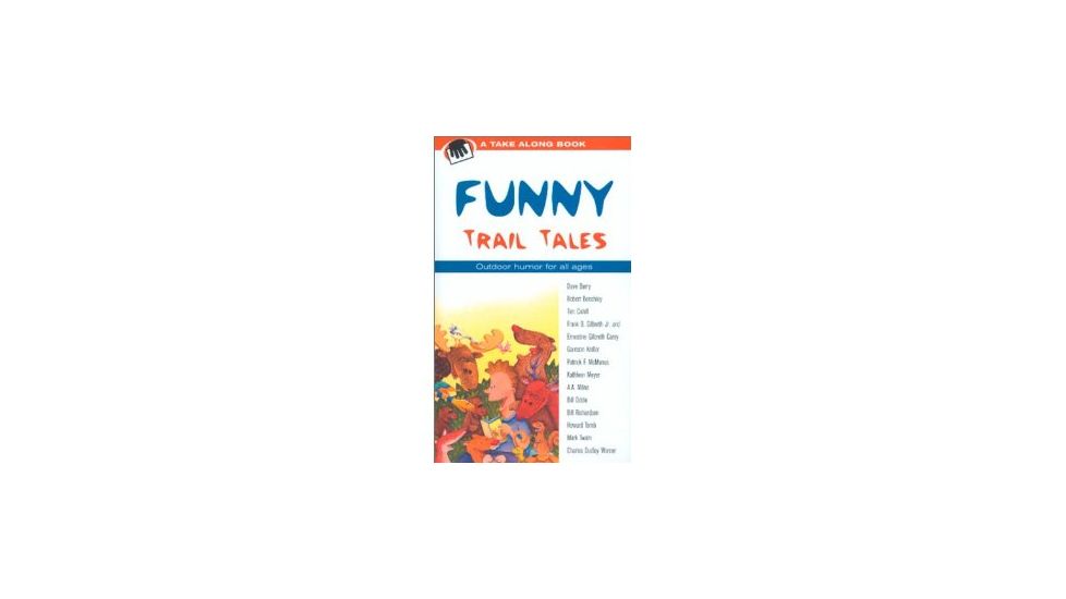 Funny Trail Tales, Amy Kelley, Publisher - Globe Pequot Press