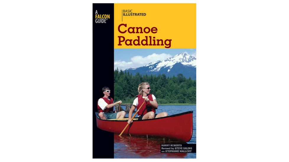 Globe Pequot Press B.i. Canoeing Paddling 9780762747580