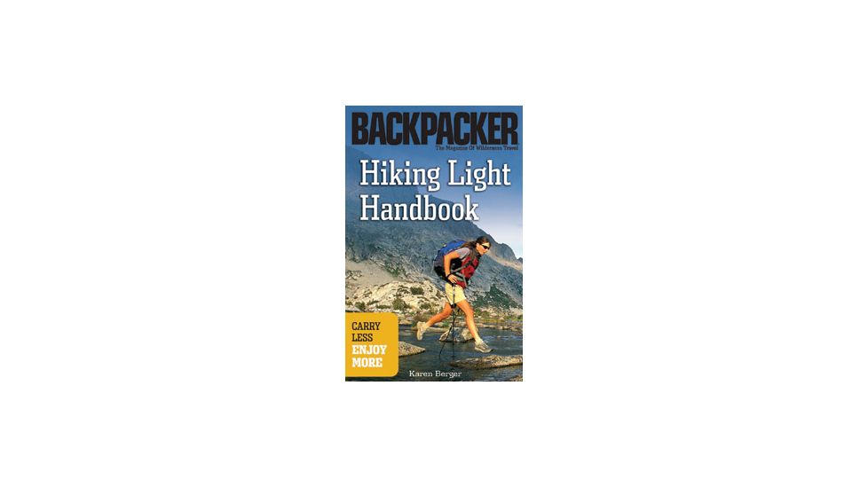 Hiking Light Handbook, Karen Berger, Publisher - Mountaineers Books