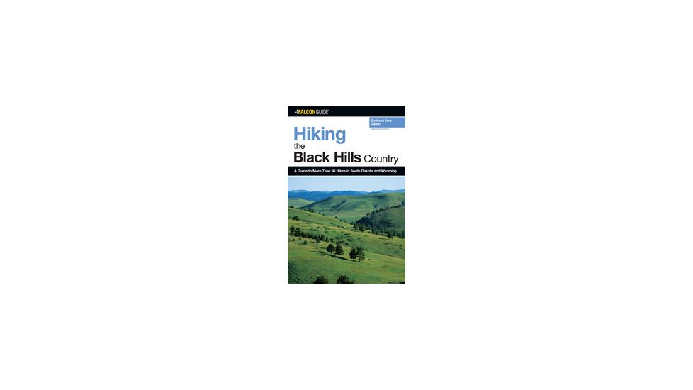 Hiking S. Dakotas Black Hills, Robert C. Gildart, Publisher - Globe Pequot Press