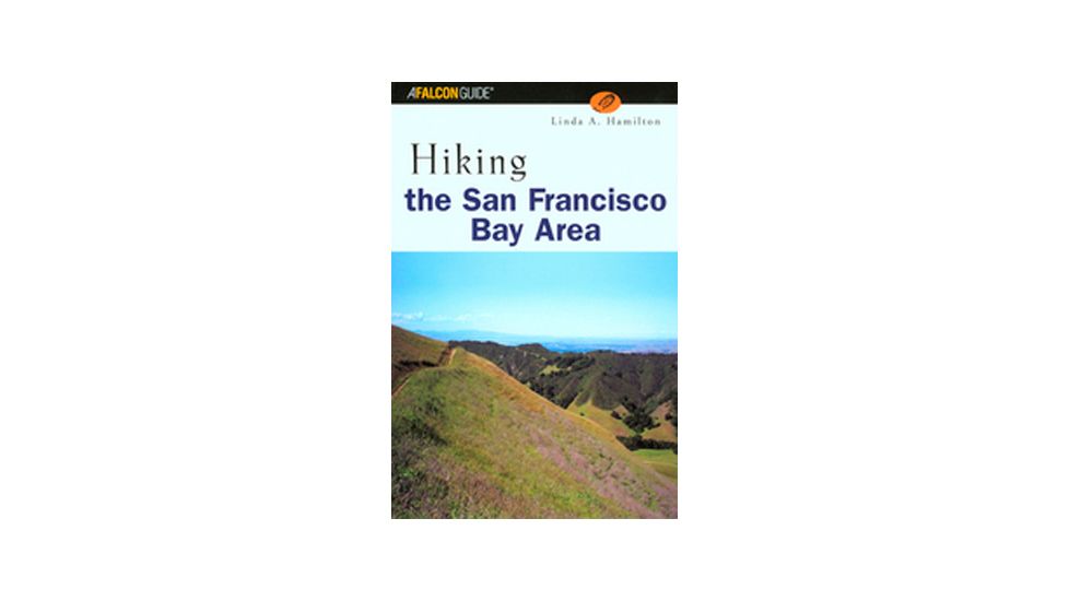 Hiking San Francisco Bay Area , Linda Hamilton, Publisher - Globe Pequot Press
