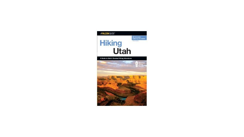 Hiking Utah 3rd, David Hall, Publisher - Globe Pequot Press
