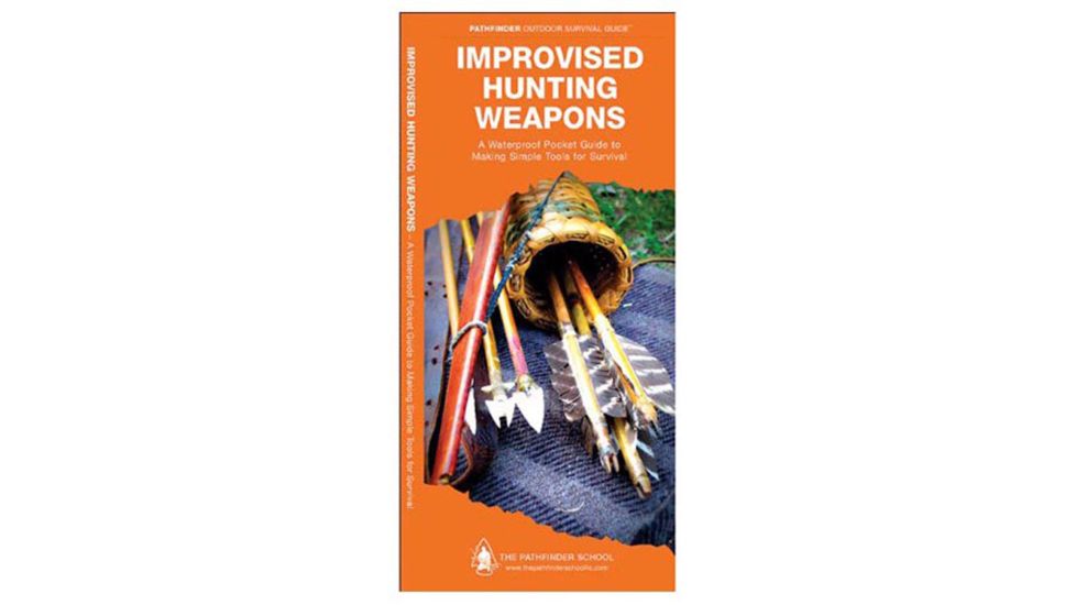Improvised Hunting Weapons, Pathfinder, Publisher - Globe Pequot Press