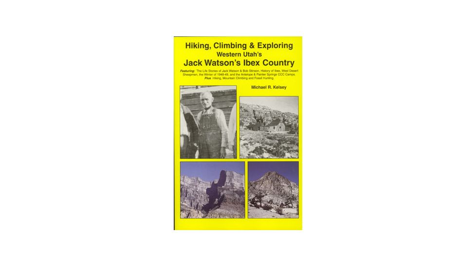 Jack Watson's Ibex Country, Michael Kelsey, Publisher - Kelsey Publishing