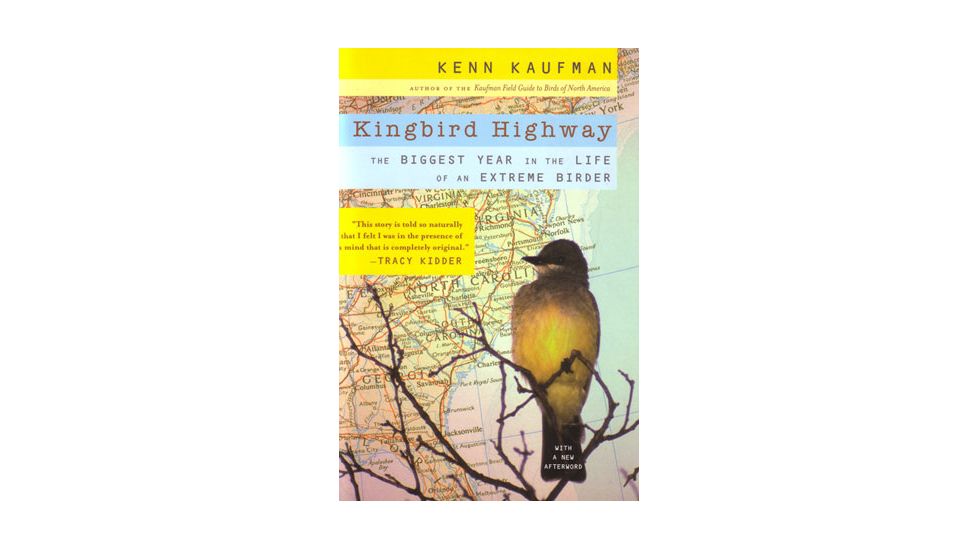 Kingbird Highway, Kenn Kaufman, Publisher - Houghton Mifflin
