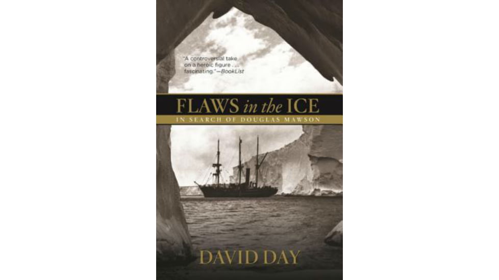 Media Flaws in the Ice - In search of Douglas Mawson
