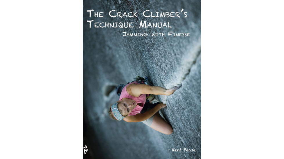 Media The Crack Climber's Technique Manual Jamming with Finesse