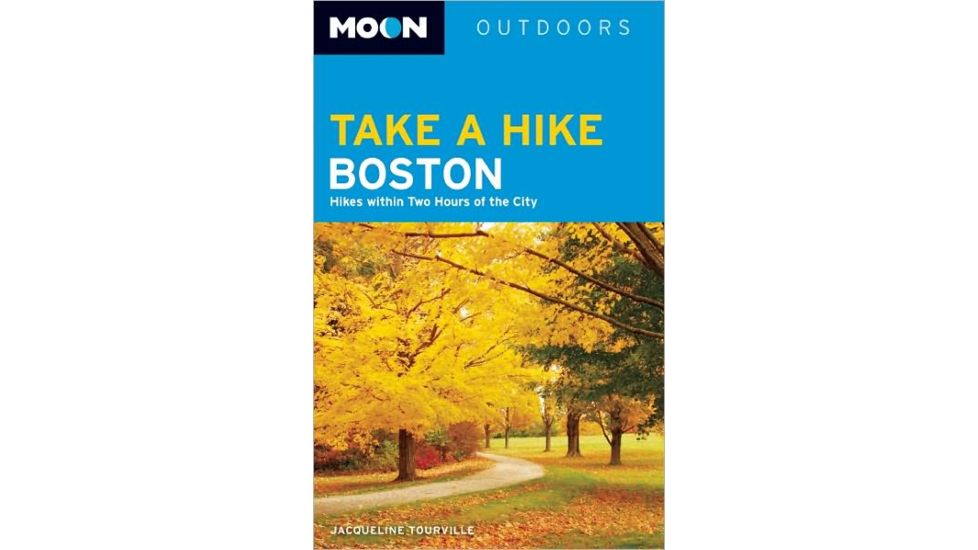 Moon Take A Hike Boston, Jacqueline Tourville, Publisher - Moon