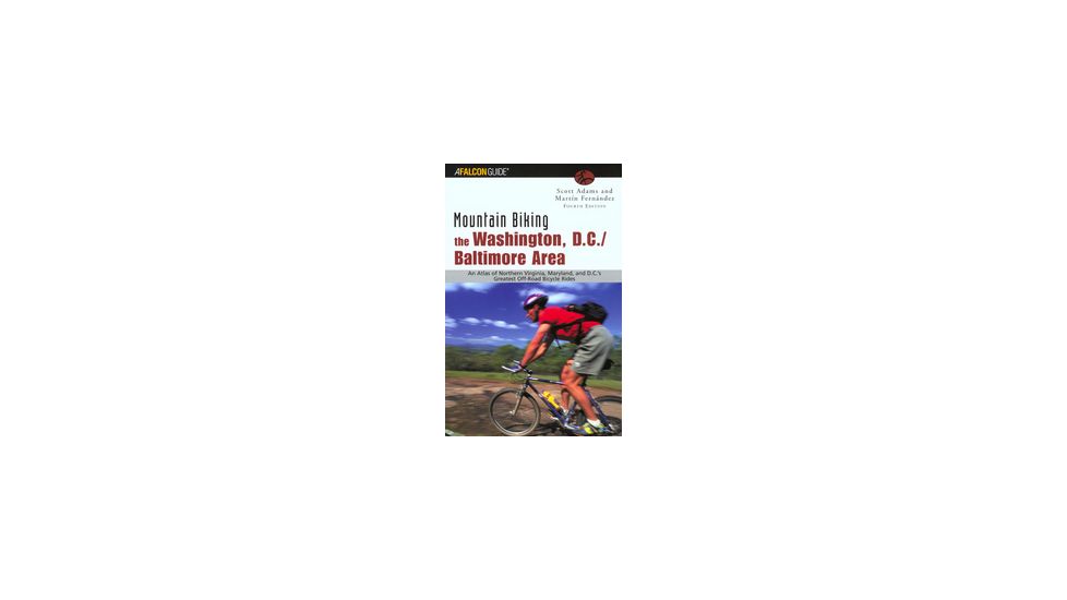 Mountain Biking Washington Dc, Scott Adams &amp; Martin Fernandez, Publisher - Globe Pequot Press