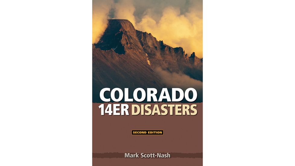 Mountaineers Books Colorado 14er Disasters 9781937052362