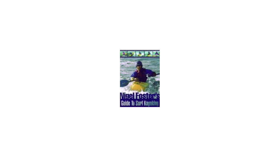 Nigel Foster's Gd Surf Kayak, Nigel Foster, Publisher - Globe Pequot Press