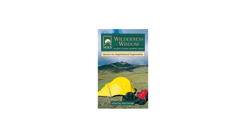 Nols Wilderness Wisdom, John Gookin, Publisher - Stackpole Books