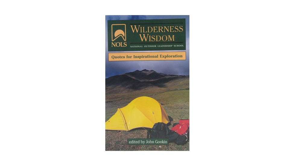Nols Wilderness Wisdom, John Gookin, Publisher - Stackpole Books